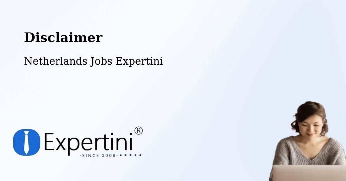 Disclaimer – Egchel - Netherlands Jobs Expertini