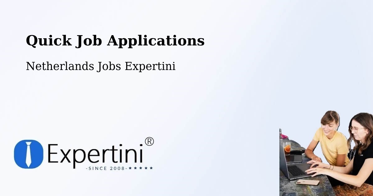 Quick Apply Feature – Egchel - Netherlands Jobs Expertini